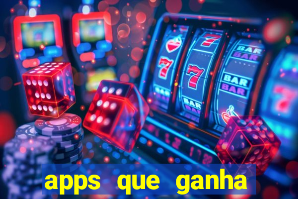 apps que ganha dinheiro jogando